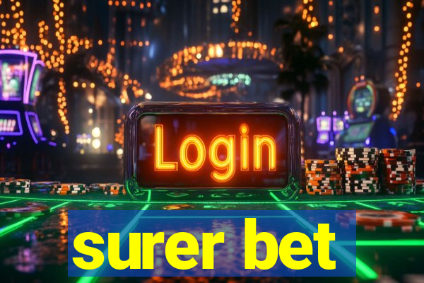 surer bet